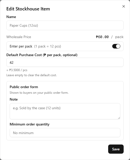 The Edit Stockhouse Item dialog for Paper Cups — a read-only Name and Wholesale Price (₱60.00 per pack), an 'Enter per pack (1 pack = 12 pcs)' toggle switched on, a Default Purchase Cost of 42 with a '= ₱3.5000 / pcs' conversion line, and a boxed Public order form section holding a Note and a Minimum order quantity