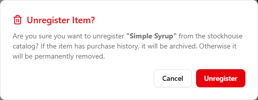 The Unregister Item confirm dialog, asking whether to remove the item from the active StockHouse catalog